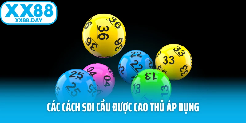 Các cách soi cầu được cao thủ áp dụng Các cách soi cầu được cao thủ áp dụng
