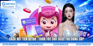 Cách Rút Tiền BET88