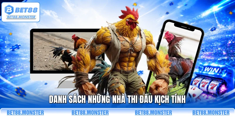 Danh sách những nhà thi đấu kịch tính 