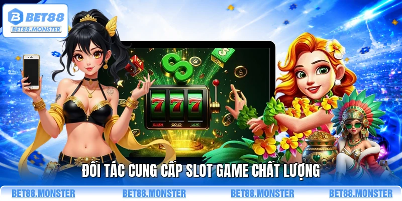 Đối tác cung cấp slot game chất lượng